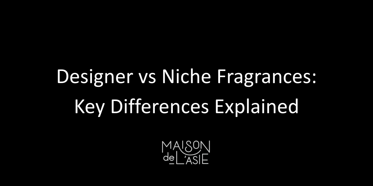 Designer vs Niche Fragrances: Key Differences Explained