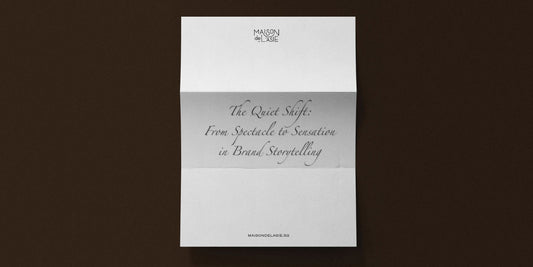 The Quiet Shift: From Spectacle to Sensation in Brand Storytelling