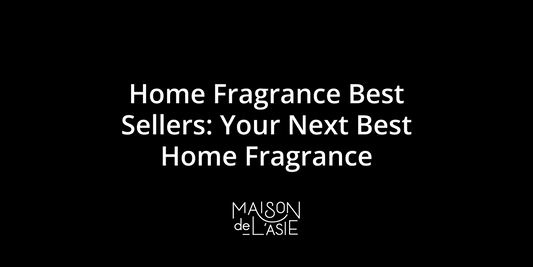 Best Home Fragrance Picks from Maison de L'Asie